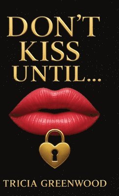 Don't Kiss Until...