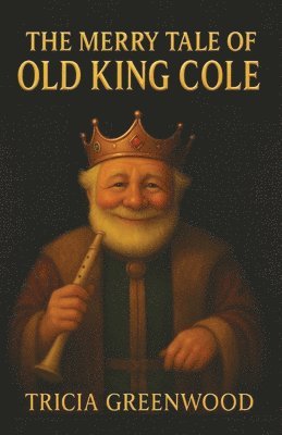 Merry Tale of Old King Cole