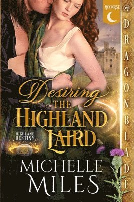 Michelle Miles - Desiring the Highland Laird, Häftad