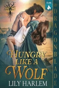 bokomslag Hungry Like a Wolf: A Viking Historical Romance