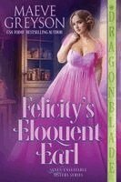 Maeve Greyson - Felicity's Eloquent Earl, Häftad