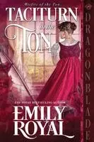 Emily Royal - Taciturn in the Ton, Häftad. Tillgänglighet: Lägg i varukorg