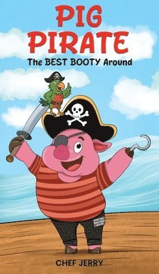 Jerry Bradley - Pig Pirate, Inbunden