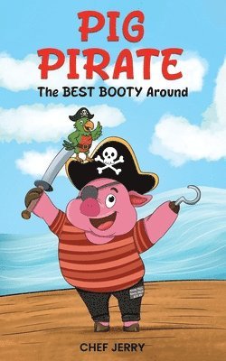 Jerry Bradley - Pig Pirate, Häftad
