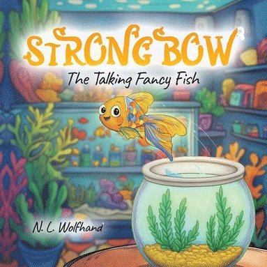 bokomslag Strongbow: The Talking Fancy Fish