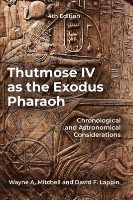 Thutmose IV as the Exodus Pharaoh
