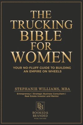 Stephanie Williams - Trucking Bible for Women, Häftad