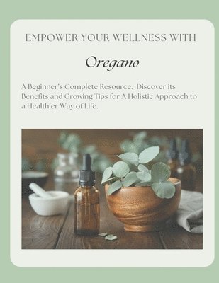 Empower Your Wellness - Oregano