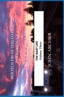 John Archer - Photos From The Oakland Photo Vault: A Black Man's Life (Special Edition) The BART Life, Vol 4, Häftad