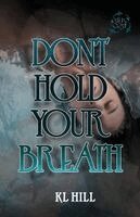 Kl Hill - Don't Hold Your Breath, Häftad