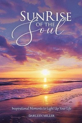 Sunrise of the Soul