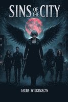 Laura Wilkinson - Sins of The City, Häftad