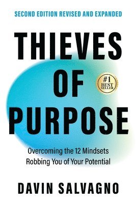 Thieves of Purpose (Second Edition Revised and Expanded)