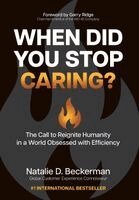 Natalie Beckerman - When Did You Stop Caring?, Inbunden