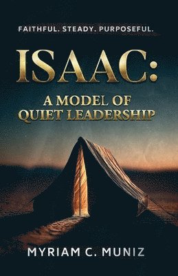 bokomslag Isaac: A Model of Quiet Leadership