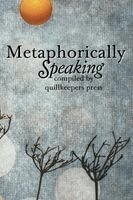 Quillkeepers Press, Stephanie Lamb - Metaphorically Speaking, Häftad. Tillgänglighet: Lägg i varukorg