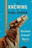 Rosanne Groover Norris - Knewing of Pearl Harbor, Häftad. Tillgänglighet: Lägg i varukorg