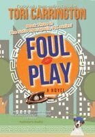 Tori Carrington - Foul Play, Inbunden
