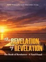 Kenrick Vernon, Brooke Folk - Revelation of Revelation, Inbunden. Tillgänglighet: Lägg i varukorg