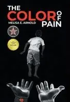 Melisa E Arnold - Color of Pain, Inbunden. Tillgänglighet: Tillfälligt slut
