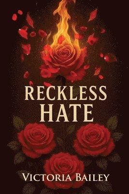 Victoria Bailey - Reckless Hate, Häftad