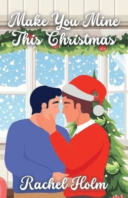 Rachel Holm - Make You Mine This Christmas, Häftad