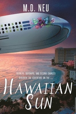M D Neu, M. D. Neu - Hawaiian Sun, Häftad
