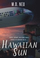 M D Neu, M. D. Neu - Hawaiian Sun, Inbunden