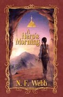 N F Webb - Hero's Morning, Häftad