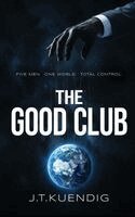 J T Kuendig - Good Club, Inbunden