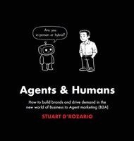 Stuart D'Rozario - Agents & Humans, Inbunden