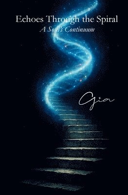 Gia - Echoes Through the Spiral, Häftad