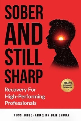 Ben Chuba, Nicci Brochard, Dr. Ben Chuba - Sober and Still Sharp, Häftad