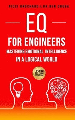 Brochard, Ben Chuba, Dr. Ben chuba - EQ For Engineers: Mastering Emotional Intelligence in a Logical World, Häftad