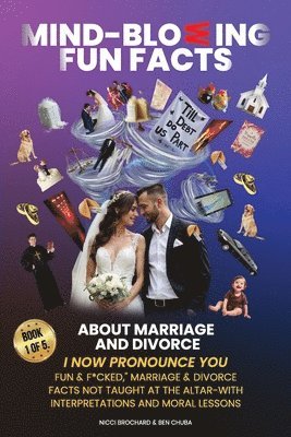 Nicci Brochard, Ben Chuba - I Now Pronounce You Fun & F*cked, Häftad