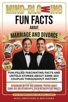 Fun-filled Fascinating Facts and Untold Stories About Same-Sex Couples Throughout History