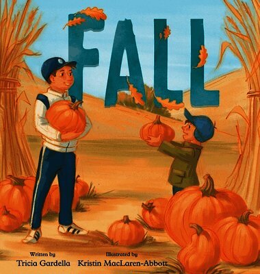 Tricia Gardella - Fall, Inbunden
