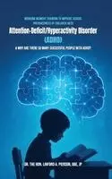 Obe Jp A Pierson - Working Memory Training to Improve School Preparedness of Children with Attention-Deficit/Hyperactivity Disorder (ADHD) & Why Are There So Many Successful People With ADHD?, Inbunden. Tillgänglighet: Lägg i varukorg