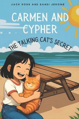 Jack Ross, Sandi Jerome - Carmen and Cypher: A Talking Cat's Secret, Häftad