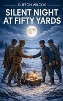 Wilcox - Silent Night At Fifty Yards, Häftad. Tillgänglighet: Lägg i varukorg