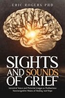 Eric Rogers - Sights and Sounds of Grief, Häftad