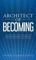 Lauren Thompson - Architect of Becoming, Inbunden. Tillgänglighet: Lägg i varukorg