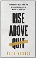 Greg Morris - Rise Above Quit, Inbunden. Tillgänglighet: Lägg i varukorg