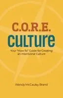 Wendy McCauley Brand - C.O.R.E. Culture, Häftad. Tillgänglighet: Lägg i varukorg