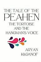 Aryan Kaganof - Tale of the Peahen, the Tortoise and the Hangman's Voice, Häftad