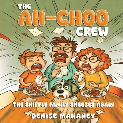 Denise Mahaney - Ah-choo Crew, Häftad