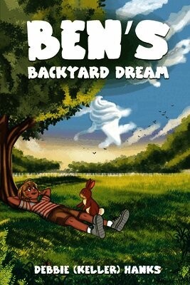 Debbie (Keller) Hanks - Ben's Backyard Dream, Häftad