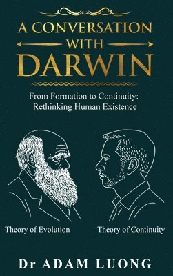 Adam Luong, Dr Adam Luong - Conversation with Darwin, Inbunden
