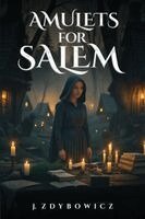J Zdybowicz - Amulets for Salem, Häftad