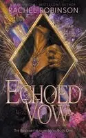 Rachel Robinson - Echoed Vow, Häftad. Tillgänglighet: Lägg i varukorg
